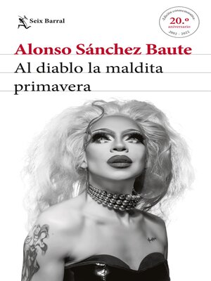 cover image of Al diablo la maldita primavera